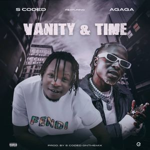 S Coded Ft Agaga Vanity And Time