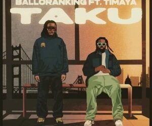 Balloranking Ft Timaya Takulaya