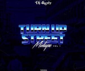 DJ 4kerty Turn Up Street Mixtape