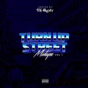 DJ 4kerty Turn Up Street Mixtape