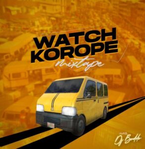 DJ Baddo Watch Korope Mixtape