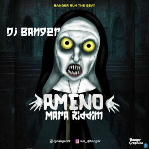 DJ Banger Ameno Mara Riddim