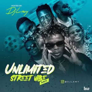 DJ Lawy Unlimited Street Vibe Mixtape