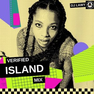 DJ Lawy Verified Island Mixtape