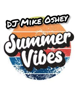 Mike Oshey Summer Vibes Mixtape