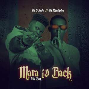 DJ S Jude Ft DJ Khalipha Mara Is Back Beat