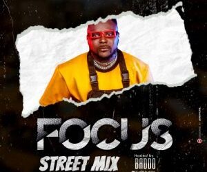 DJ Baddo Focus Street Mixtape