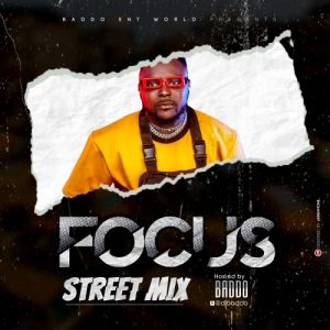 DJ Baddo Focus Street Mixtape