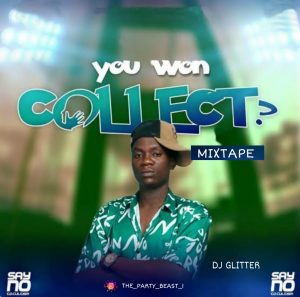 DJ Glitter You Won Collect Mixtape