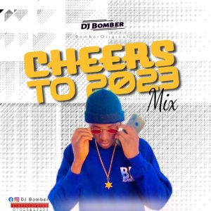 DJ Bomber Cheers To 2023