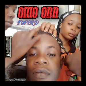 Super D Omo Oba