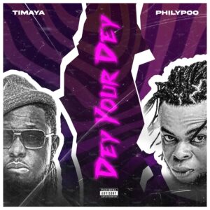 Philypoo Ft Timaya Dey Your Dey Cover