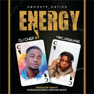 DJ Chef Ft YWC Dsquare Energy