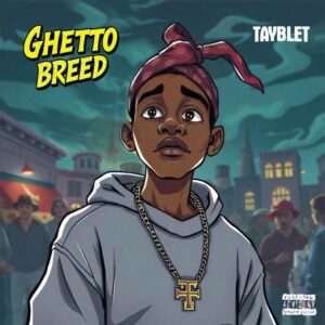 Tayblet Ghetto Breed