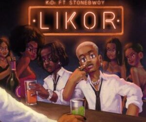 KiDi Ft Stonebwoy Likor