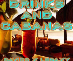 Legaxy Ft Davido Drinks And Cabanas