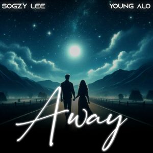 Sogzy Lee Ft Young ALO Away