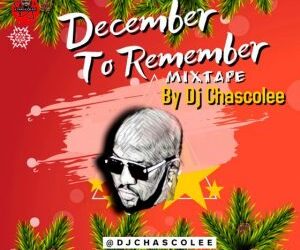 DJ Chascolee December To Remember