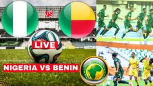 Livestream Nigeria Vs Benin Africa Cup Of Nations Qualifier