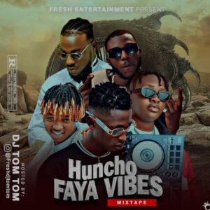 DJ TomTom Huncho Faya Vibes Mixtape