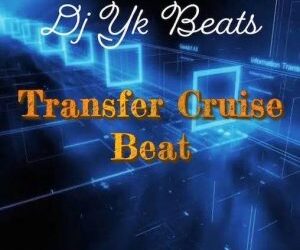 DJ YK Transfer Cruise Beat